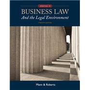 Essentials of Business Law and the Legal Environment by Richard A. Mann; Barry S. Roberts, 9798214342870
