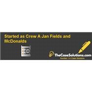 Started as Crew (A): Jan Fields and McDonalds (UV1154-PDF-ENG) by Werhane, Pat; Mead, Jenny, 8780000142871