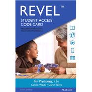 REVEL for Psychology -- Access Card by Wade, Carole; Tavris, Carol, 9780134402871