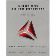 Solutions to Red Exercises by Wilson, Roxy; Brown, Theodore E; Bursten, Bruce E.; Murphy, Arthur, 9780136002871