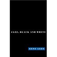 Cats of Any Color Jazz Black and White by Lees, Gene, 9780195102871