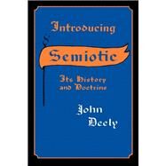 Introducing Semiotics by Deely, John, 9780253202871