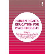 Human Rights Education for Psychologists by Hagenaars, Polli; Plav�ic, Marlena; Sveaass, Nora; Wagner, Ulrich; Wainwright, Tony, 9780367222871