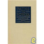Paths to Power: The Historiography of American Foreign Relations to 1941 by Edited by Michael J. Hogan, 9780521662871