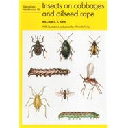Insects on Cabbages and Oilseed Rape by Kirk, William D. J.; Gray, Miranda, 9780855462871