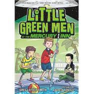 Little Green Men at the Mercury Inn by Leitich Smith, Greg; Arnold, Andrew, 9781250062871