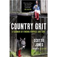 Country Grit by Jones, Scottie; Salatin, Joel, 9781510742871