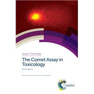 The Comet Assay in Toxicology by Anderson, Diana; Dhawan, Alok; Collins, Andrew (CON), 9781782622871