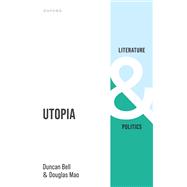 Utopia by Bell, Duncan; Mao, Douglas, 9780198922872