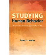 Studying Human Behavior by Longino, Helen E., 9780226492872