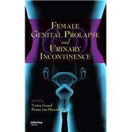 Female Genital Prolapse and Urinary Incontinence by Gomel, Victor G.; Van Herendael, Bruno, 9780367452872