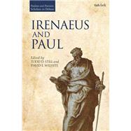 Irenaeus and Paul by Still, Todd D.; Wilhite, David E., 9780567672872