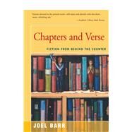 Chapters and Verse Fiction from Behind the Counter by Barr, Joel, 9781504032872