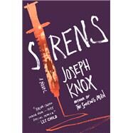 Sirens by Knox, Joseph, 9781524762872