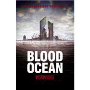 Blood Ocean by Ochse, Weston, 9781907992872