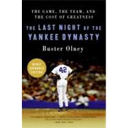 The Last Night of the Yankee Dynasty by Olney, Buster, 9780061672873