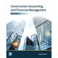 Construction Accounting and Financial Management by Peterson, Steven J., MBA, PE, 9780135232873