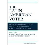 The Latin American Voter by Carlin, Ryan E.; Singer, Matthew M.; Zechmeister, Elizabeth J., 9780472072873