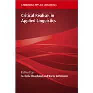 Critical Realism in Applied Linguistics by Bouchard, J�r�mie, 9781009572873