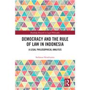 Democracy and the Rule of Law in Indonesia by Stefanus Hendrianto, 9781032932873