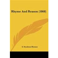 Rhyme and Reason by Hornor, S. Stockton, 9781437492873