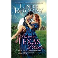 Forever His Texas Bride by Broday, Linda, 9781492602873