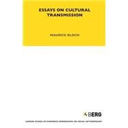 Essays On Cultural Transmission by Bloch, Maurice, 9781845202873