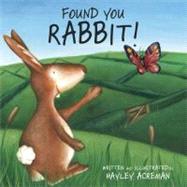 Found You Rabbit by Acreman, Hayley; Acreman, Hayley, 9781905762873