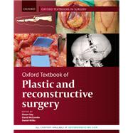 Oxford Textbook of Plastic and Reconstructive Surgery by Kay, Simon; McCombe, David; Wilks, Daniel, 9780199682874