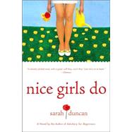 Nice Girls Do by Duncan, Sarah, 9780312362874