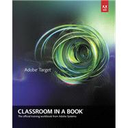 Adobe Target Classroom in a Book by Hawkins, Brian; Chiu-Watson, Lily, 9780321962874