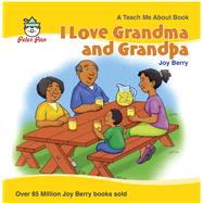 I Love Grandma and Grandpa by Berry, Joy, 9780739602874