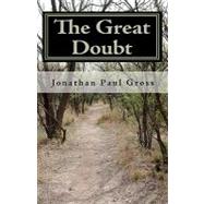 The Great Doubt by Gross, Jonathan Paul, 9781450562874