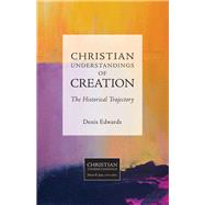 Christian Understandings of Creation by Edwards, Denis, 9781451482874