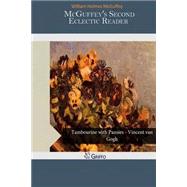 Mcguffey's Second Eclectic Reader by McGuffey, William Holmes, 9781505242874