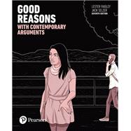 Good Reasons with Contemporary Arguments [Rental Edition] by Faigley, Lester, 9780134392875