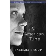 An American Tune by Shoup, Barbara, 9780253022875
