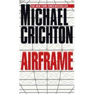 Airframe by CRICHTON, MICHAEL, 9780345402875