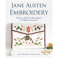 Jane Austen Embroidery by Batchelor, Jennie; Larkin, Alison, 9780486842875
