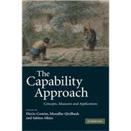 The Capability Approach: Concepts, Measures and Applications by Edited by Flavio Comim , Mozaffar Qizilbash , Sabina Alkire, 9780521862875