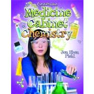 Medicine Cabinet Chemistry by Field, Jon Eben, 9780778752875