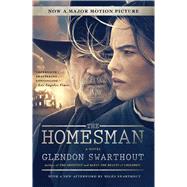 The Homesman A Novel by Swarthout, Glendon, 9781501102875