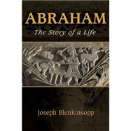 Abraham by Blenkinsopp, Joseph, 9780802872876
