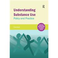 Understanding Substance Use by Elaine Arnull, 9781040372876