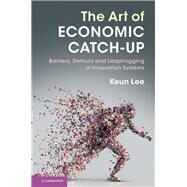 The Art of Economic Catch-up by Lee, Keun, 9781108472876