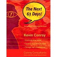 The Next 63 Days! by Conroy, Kevin, 9781412092876