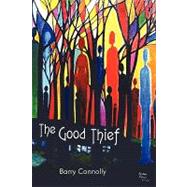 The Good Thief by Connolly, Barry, 9781450232876