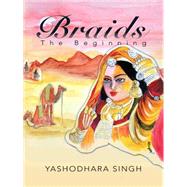 Braids by Singh, Yashodhara, 9781482842876