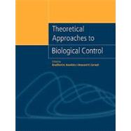 Theoretical Approaches to Biological Control by Edited by Bradford A. Hawkins , Howard V. Cornell, 9780521082877