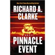 Pinnacle Event by Clarke, Richard A., 9781410482877